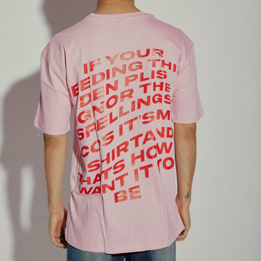 SPELLING ERROR PINK OVERSIZED TSHIRT